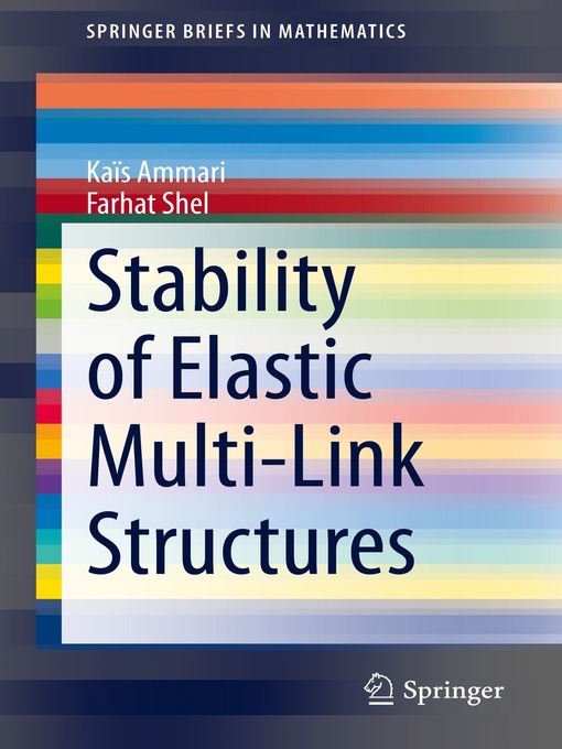 Title details for Stability of Elastic Multi-Link Structures by Kaïs Ammari - Available